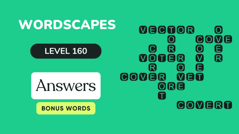 Wordscapes level 160 answers