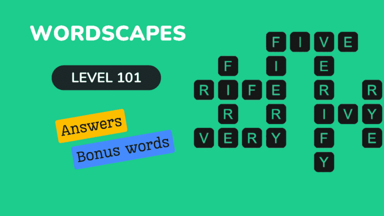 Wordscapes level 101 answers