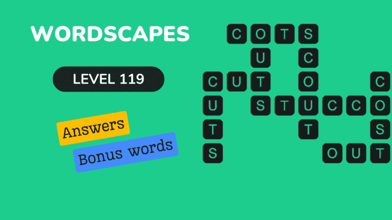 Wordscapes level 119 answers