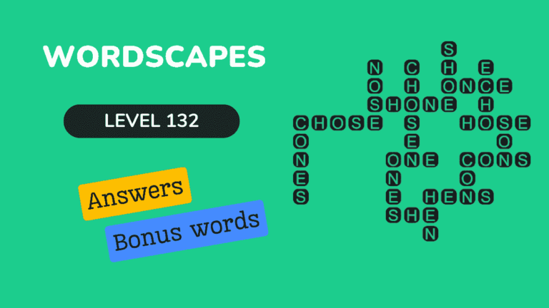 Wordscapes level 132 answers