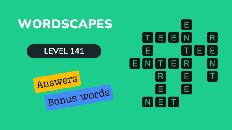 Wordscapes level 141 answers