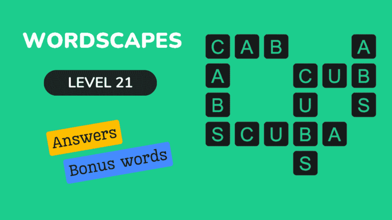 Wordscapes level 21 answers