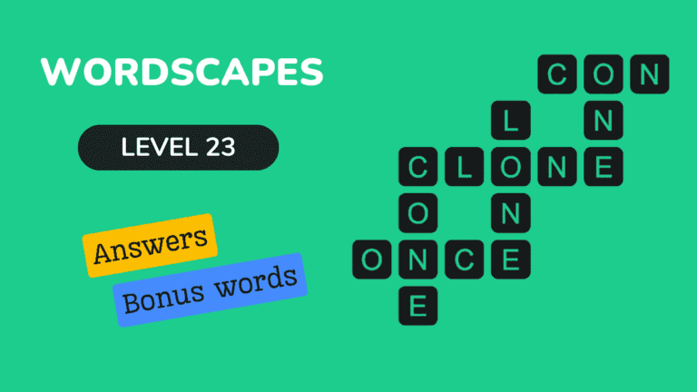 Wordscapes level 23 answers