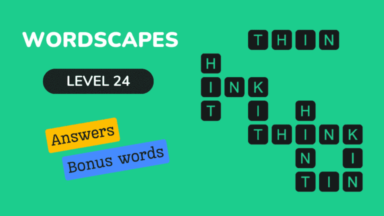 Wordscapes level 24 answers