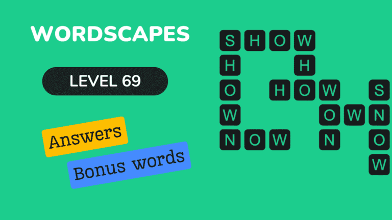 Wordscapes level 69 answers