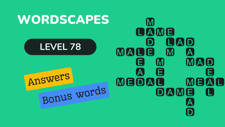 Wordscapes level 78 answers