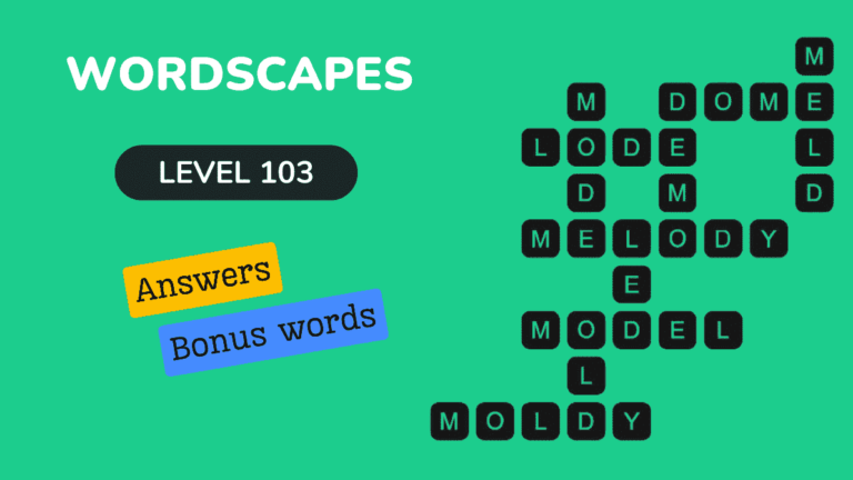 Wordscapes level 103 answers