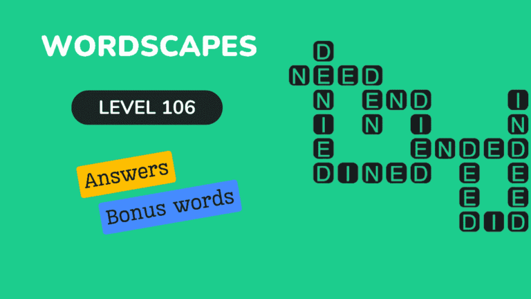 Wordscapes level 106 answers