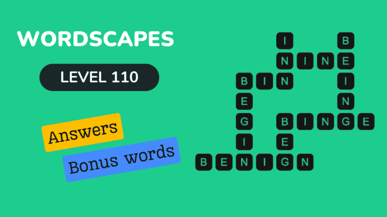 Wordscapes level 110 answers
