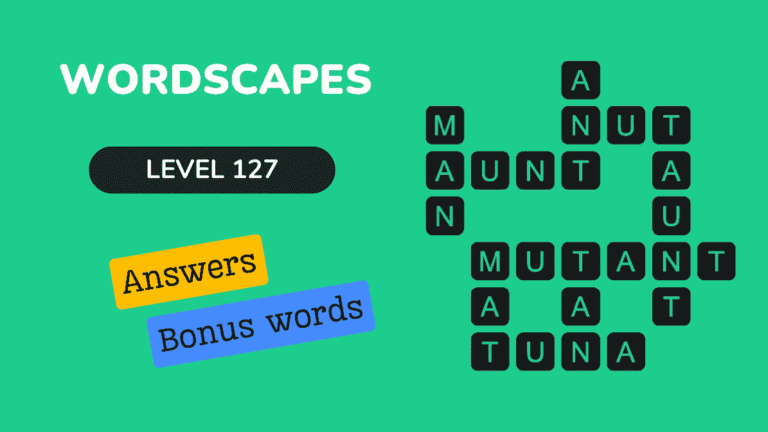 Wordscapes level 127 answers