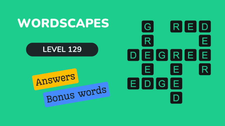 Wordscapes level 129 answers