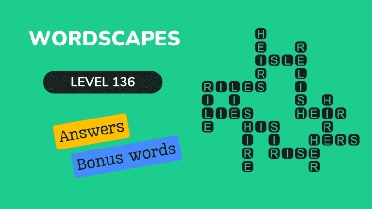 Wordscapes level 136 answers