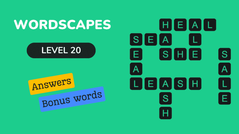 Wordscapes level 20 answers