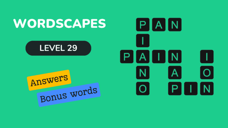 Wordscapes level 29 answers
