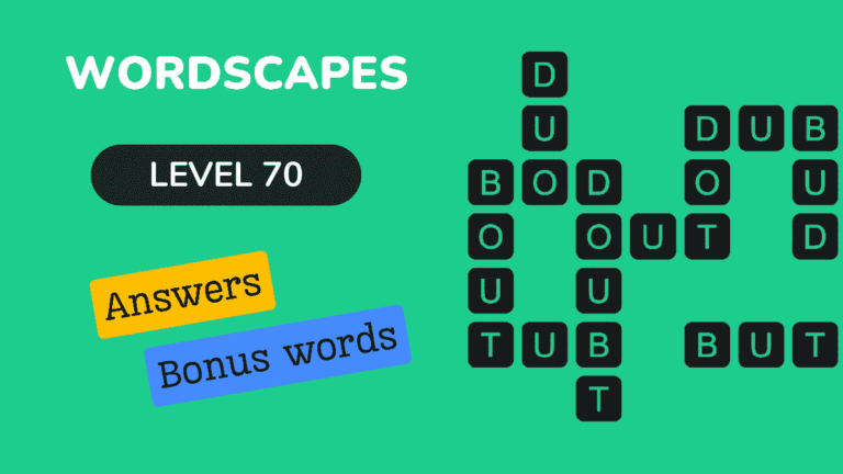 Wordscapes level 70 answers