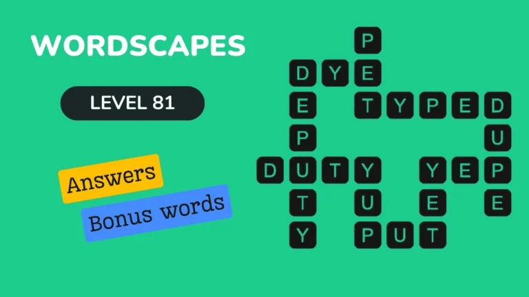Wordscapes level 81 answers