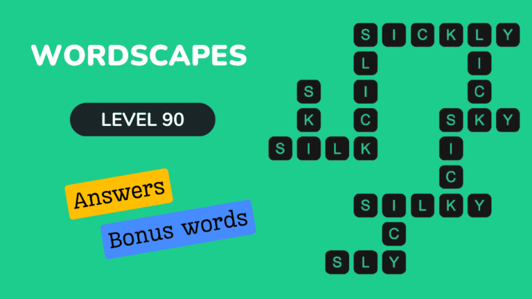 Wordscapes level 90 answers