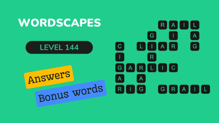 Wordscapes level 144 answers