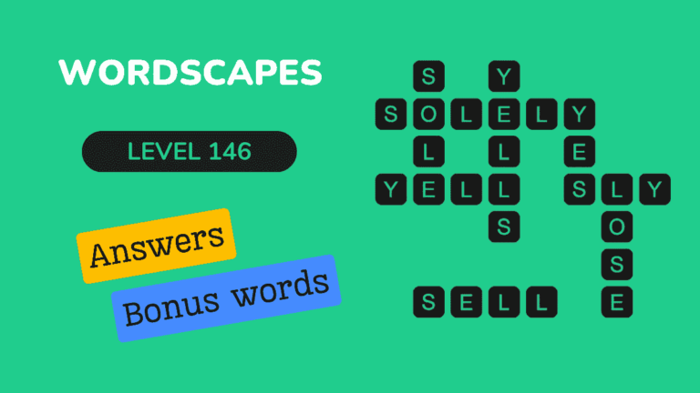 Wordscapes level 146 answers