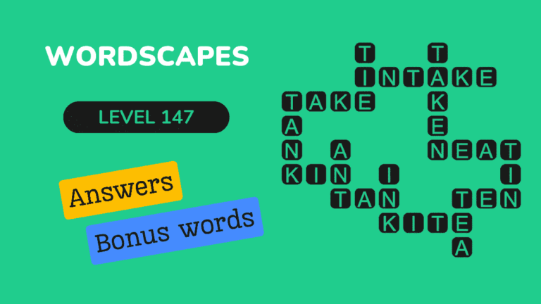 Wordscapes level 147 answers